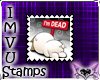*~I'm Dead Stamp~*